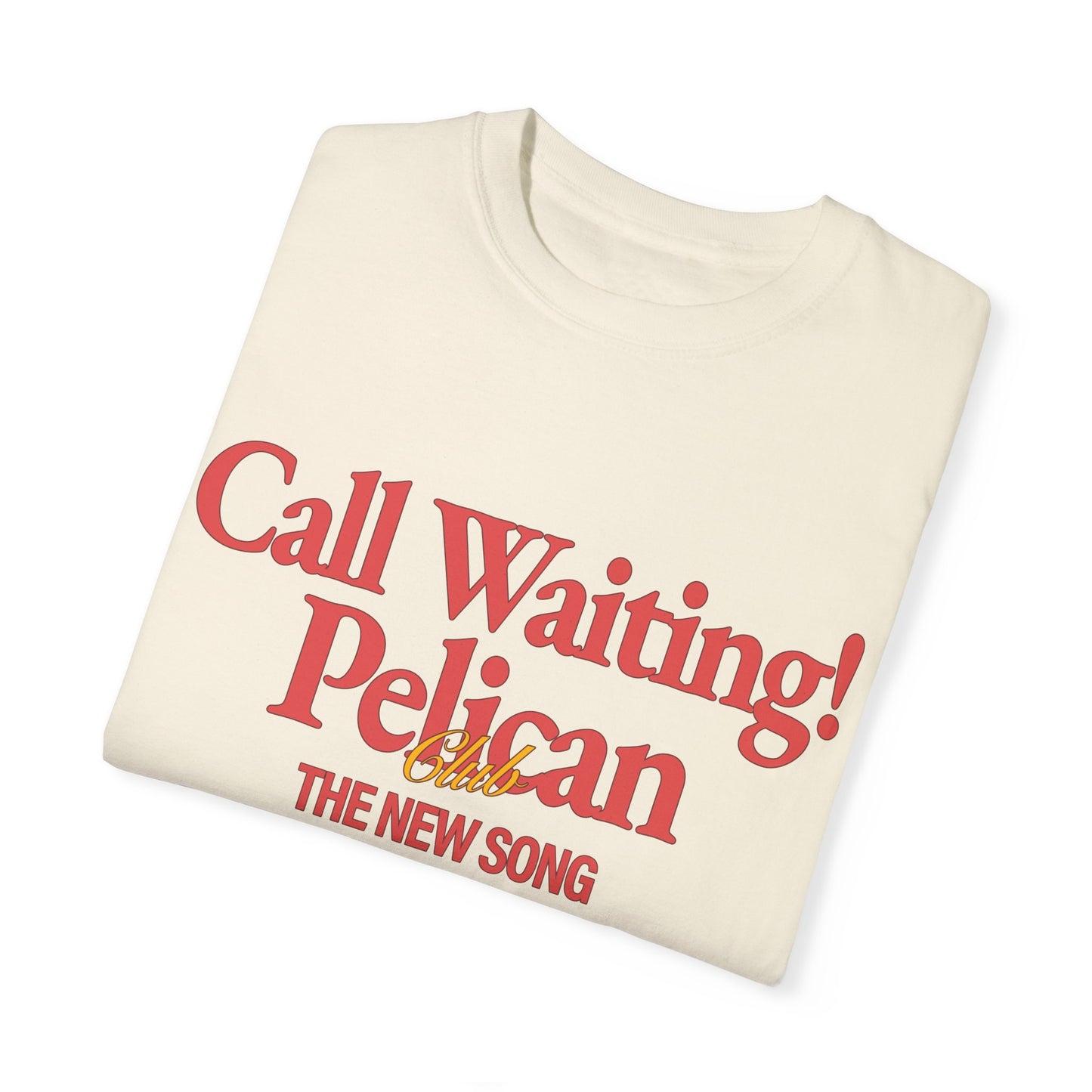 Call Waiting! - Comfort Colors Graphic Shirt